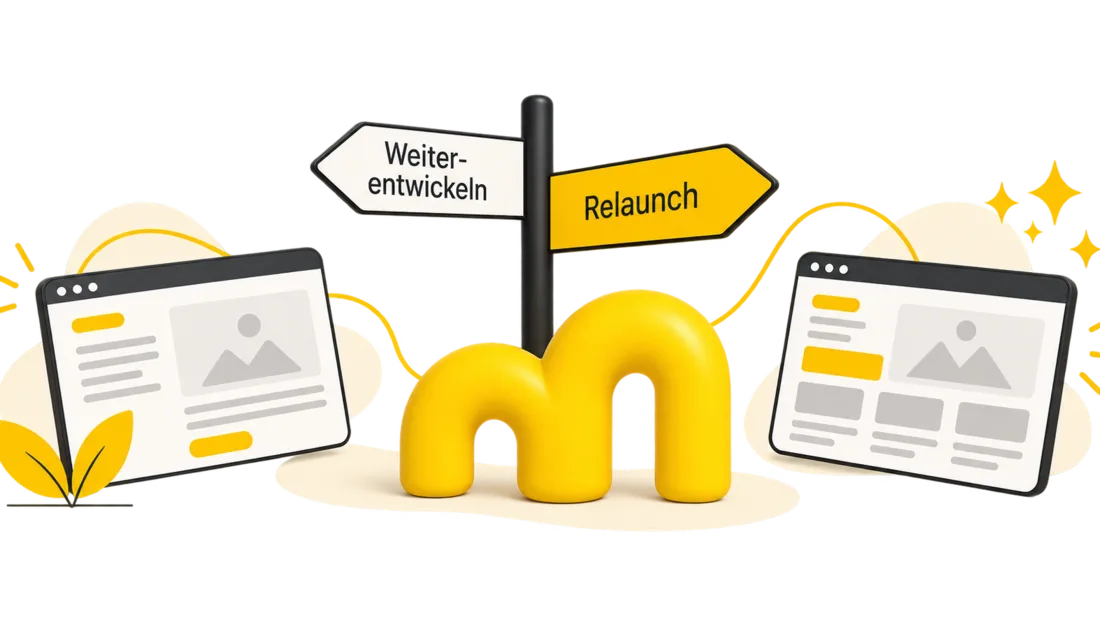 Website weiterentwickeln oder Relaunch?